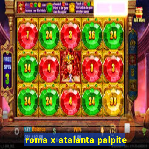 roma x atalanta palpite